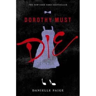 Dorothy Must Die        {USED}